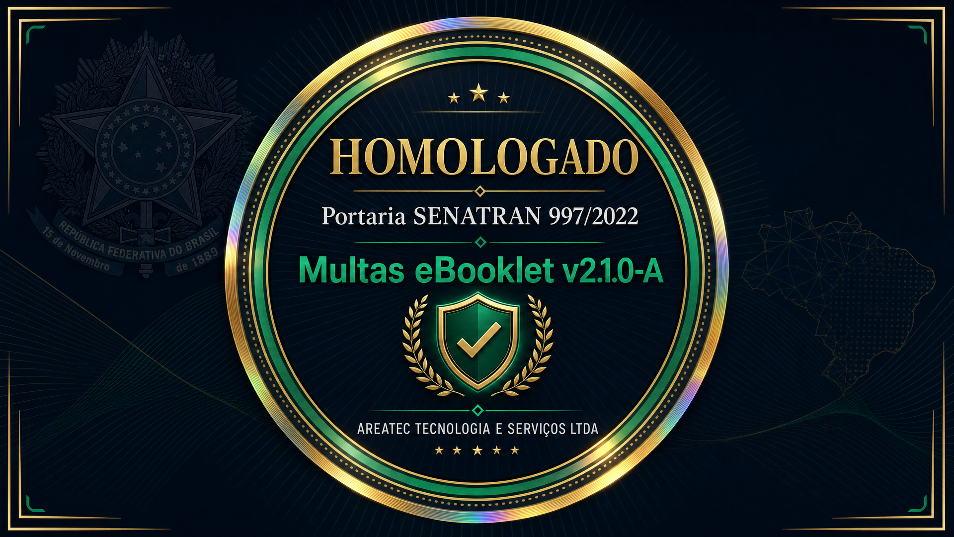 Selo de Homologação SENATRAN - Portaria 997/2022 - Multas eBooklet v2.1.0-A - AREATEC TECNOLOGIA E SERVIÇOS LTDA